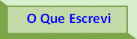 O que escrevi